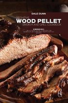 Definitive Wood Pellet Smoker and Grill Cookbook: 2 Books in 1