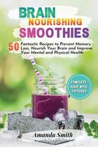 Brain Nourishing Smoothies