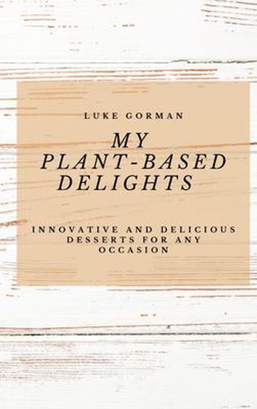 My Plant-Based Delights - cover