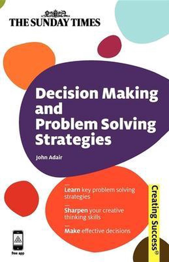 Creating Success: Decision Making and Problem Solving Strate ... - cover