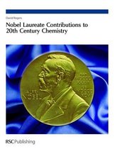 Nobel Laureate Contributions to 20th Century Chemistry