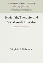 Jessie Taft, Therapist and Social Work Educator