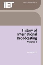 History and Management of Technology- History of International Broadcasting