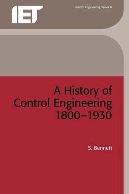 Control, Robotics and Sensors-A History of Control Engineeri ... - cover