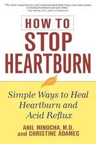 How to Stop Heartburn Simple Ways t