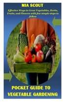 Pocket Guide to Vegetable Gardening