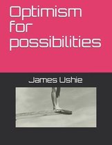 Optimism for possibilities