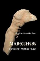 Marathon - Schlacht Mythos Lauf