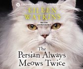 The Persian Always Meows Twice