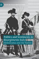 Politics and Sentiments in Risorgimento Italy