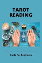 Tarot Reading: Guide For Beginners