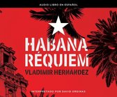 Habana R quiem (Havana Requiem)
