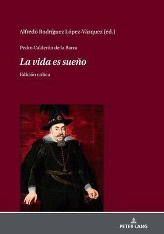 Pedro Calderón de la Barca - La vida es sueño | 9783631837696 | Alfredo ...
