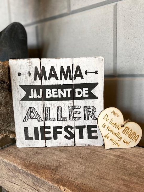 Tekstbord mama allerliefste (wit) Inclusief houten hartje - moederdag cadeautje - cadeau - verjaardag