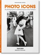 Photo Icons. 50 Photographies Emblematiques Et Leur Histoire