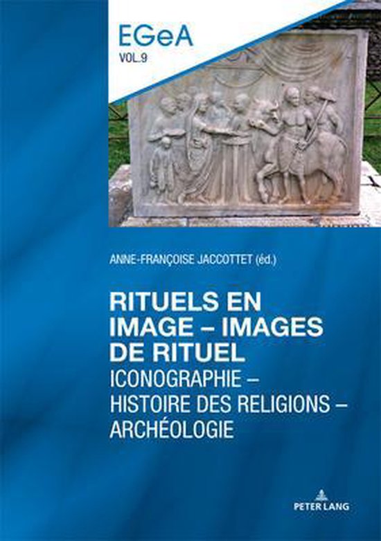 Etudes genevoises sur l’Antiquité 9 - Rituels en image -  ... - cover