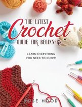 The Latest Crochet Guide for Beginners
