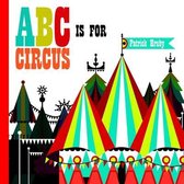 ABC Is For Circus