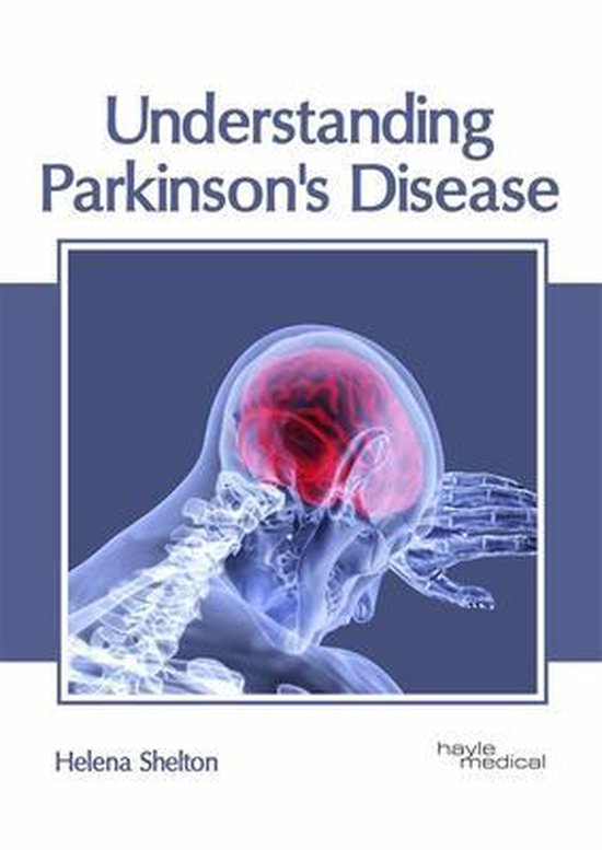 Understanding Parkinsons Disease | 9781632416728 | Boeken | Bol.com
