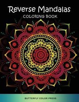 Reverse Mandalas Coloring Book