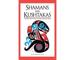 Shamans and Kushtakas