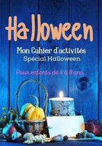 Cahier d'activites Halloween pour enfants de 4 a 8 ans