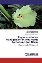 Phytonematodes Management in Okra Using Carbofuran and Neem