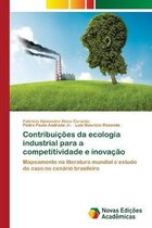 Contribuicoes da ecologia industrial para a competitividade e inovacao