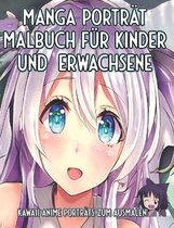 Manga Portrat Malbuch fur Kinder und Erwachsene