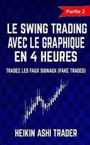 Le Swing Trading Avec Le Graphique En 4 Heures 2: Partie 2