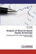 Analysis of Shari'ah Based Equity Screenings