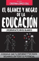 El blanco y negro de la educacion