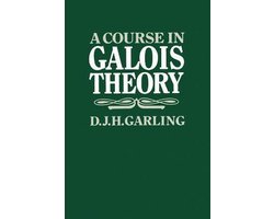 A Course in Galois Theory