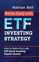 Retire Early with ETF Investing Strategy