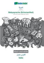 BABADADA black-and-white, Arabic (in arabic script) - Babysprache (Scherzartikel), visual dictionary (in arabic script) - baba