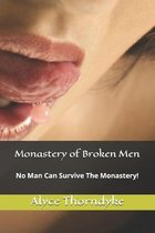 The Broken Men- Monastery of Broken Men