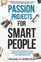 Passion Projects for Smart People