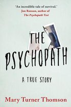 The Psychopath A True Story