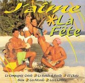 J'aime * La Fête - La Compagnie Créole, Bezu, Stéphanie, Les Fêtards, Zita