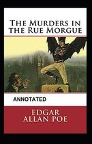 The Murders in the Rue Morgue Annotated