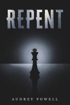 Repent: Deception Lies and Betrayal