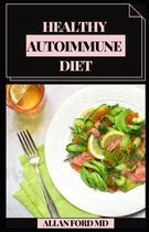 Healthy Autoimmune Diet