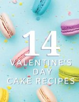 14 Valentine's Cake recipes: Cakes and Sweet Treats