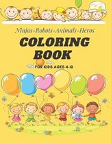 Coloring Book Ninjas-Robots-Animals-Heros