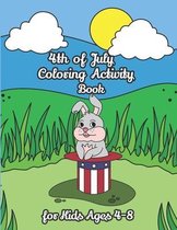 4th of July Coloring Activity Book for Kids Ages 4-8