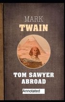Tom Sawyer Abroad Annotated