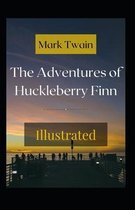 The Adventures of Huckleberry Finn Illustrated