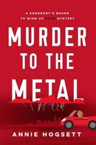 Somebody's Bound to Wind Up Dead Mysteries2- Murder to the Metal