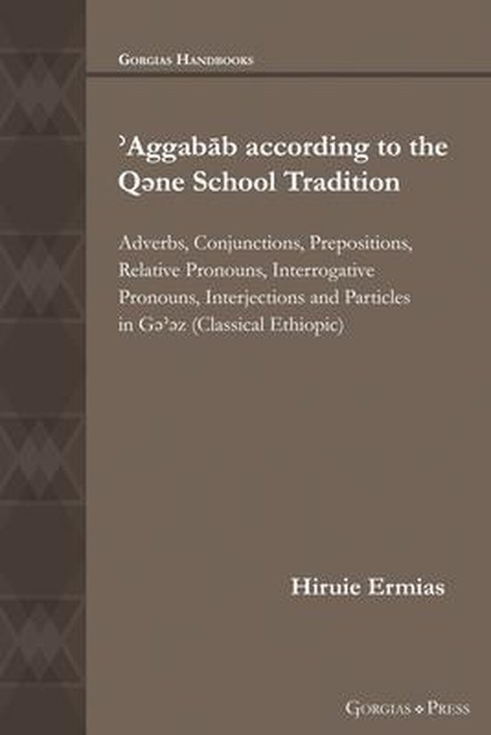 Gorgias Handbooks- ʾAggabāb according to the Qəne School  ... - cover