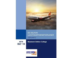 MTW DLT 19 : Maatwerk Deltion College: De Deltion luchtvaartdienstverlener, leerjaar 2 MTW DLT 19 : Maatwerk Deltion College: De Deltion luchtvaartdienstverlener, leerjaar 2